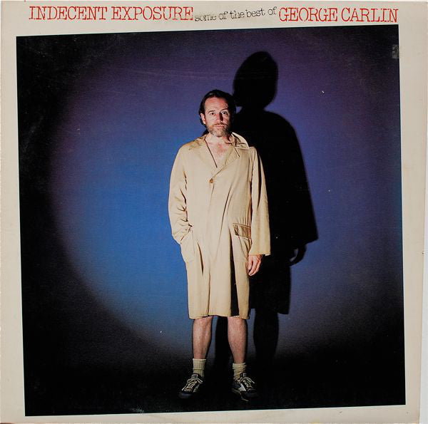 George Carlin : Indecent Exposure: Some Of The Best Of George Carlin (LP, Comp, Spe)