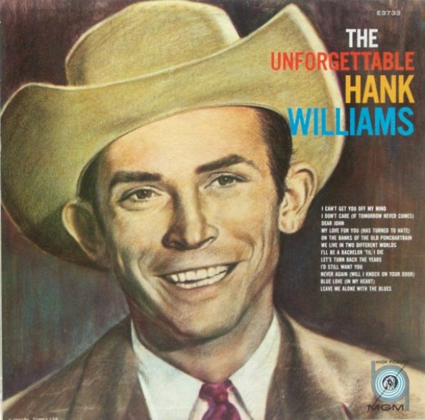 Hank Williams : The Unforgettable Hank Williams (LP, Comp, Mono, RP)