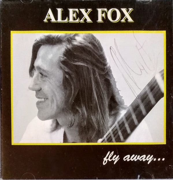 Alex Fox (2) : Fly Away... (CD, Album)