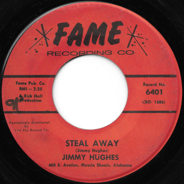 Jimmy Hughes : Steal Away / Lolly Pops, Lace And Lipstick (7")
