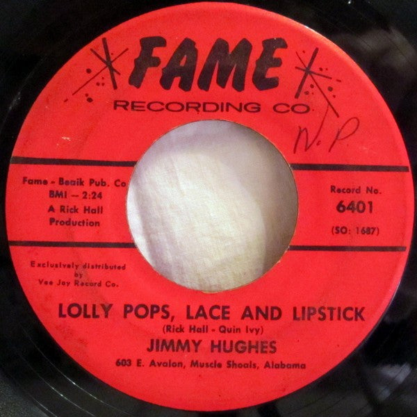 Jimmy Hughes : Steal Away / Lolly Pops, Lace And Lipstick (7")