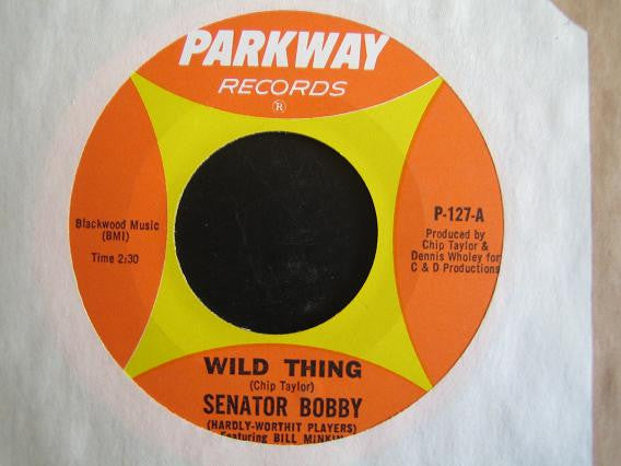 Senator Bobby / Senator Everett McKinley : Wild Thing (7", Single, Styrene, Mon)