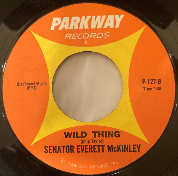 Senator Bobby / Senator Everett McKinley : Wild Thing (7", Single, Styrene, Mon)