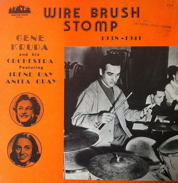 Gene Krupa And His Orchestra Featuring Irene Daye - Anita O'Day : Wire Brush Stomp (1938-1941) (LP, Comp)