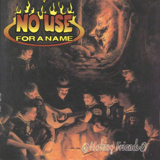 No Use For A Name : Making Friends (HDCD, Album)