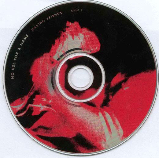 No Use For A Name : Making Friends (HDCD, Album)
