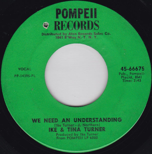 Ike & Tina Turner : We Need An Understanding / It Sho' Ain't Me (7", Single)