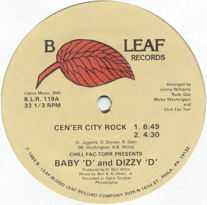 Chill Fac-Torr Presents Baby 'D' & Dizzy 'D' / Chill Fac-Torr : Cen'er City Rock / Mission (He's Blowing My Mind) (12")