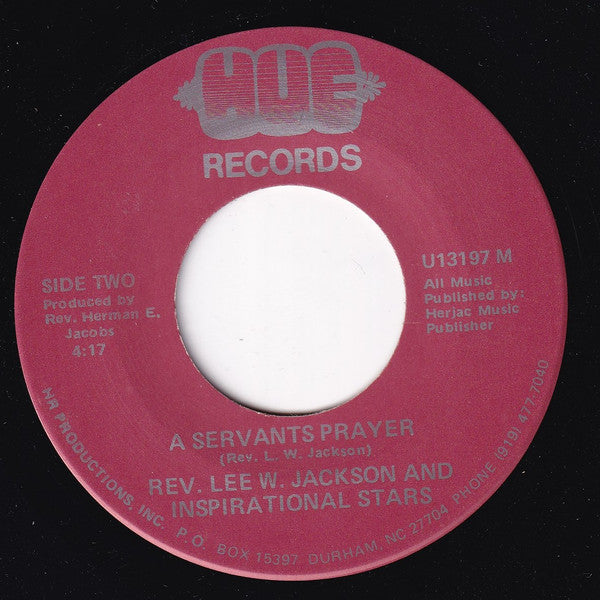 Rev. Lee W. Jackson And The Inspirational Stars : Glory To His Name / A Servants Prayer (7", Single)