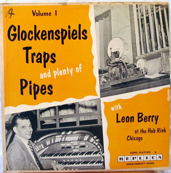 Leon Berry : Glockenspiels Traps And Plenty Of Pipes (LP, Album)