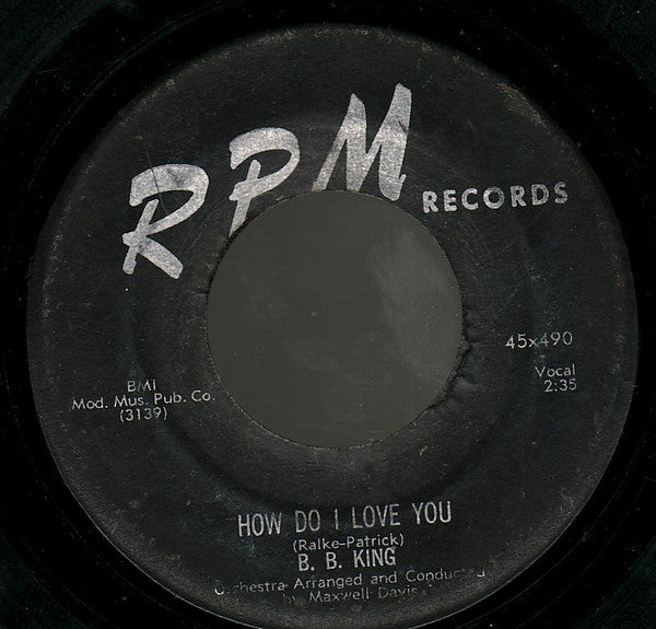 B. B. King* : How Do I Love You / You Can't Fool My Heart (7", Single)