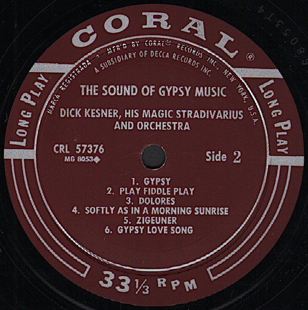 Dick Kesner, His Magic Stradivarius And Orchestra : The Sound Of Gypsy Music (LP, Album, Mono)