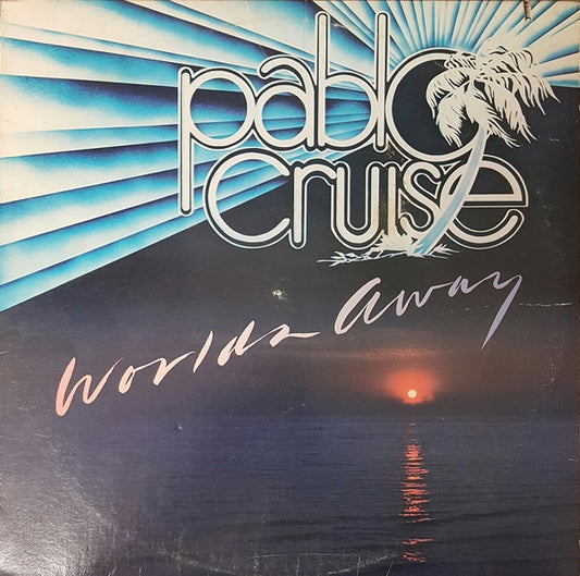 Pablo Cruise : Worlds Away (LP, Album, PRC)