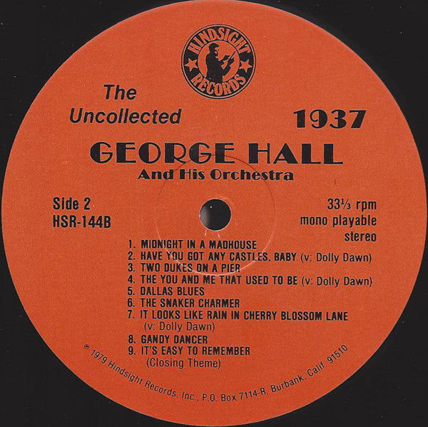 George Hall & His Orchestra : The Uncollected George Hall, 1937 (LP, Mono)