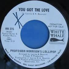 Professor Morrison's Lollipop : You Got The Love / Gypsy Lady (7", Single, Promo)