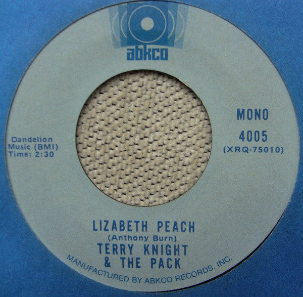 Terry Knight & The Pack : (I) Who Have Nothing / Lizabeth Peach (7", Single, Mono)