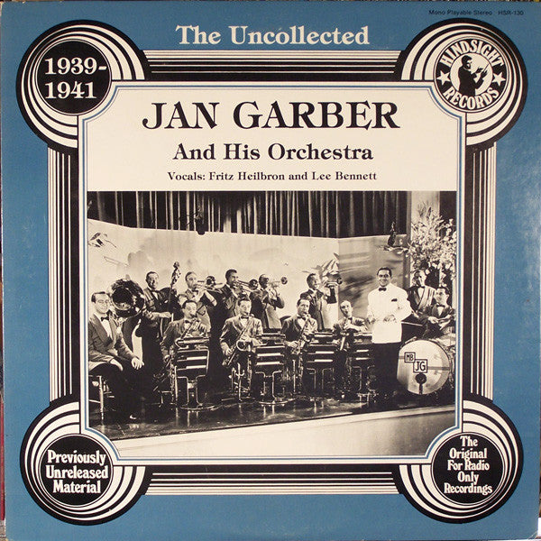 Jan Garber And His Orchestra : The Uncollected Jan Garber, 1939-1941 (LP, Album, Mono)
