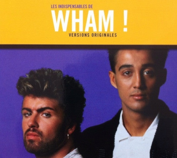 Wham! : Les Indispensables De Wham! (Versions Originales) (CD, Comp)