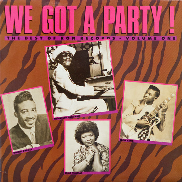 Various : We Got A Party! The Best Of Ron Records Volume 1 (LP, Comp)