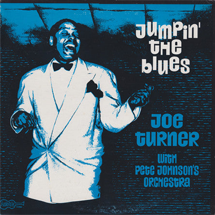 Big Joe Turner With Pete Johnson's Orchestra : Jumpin' The Blues (LP, Album)