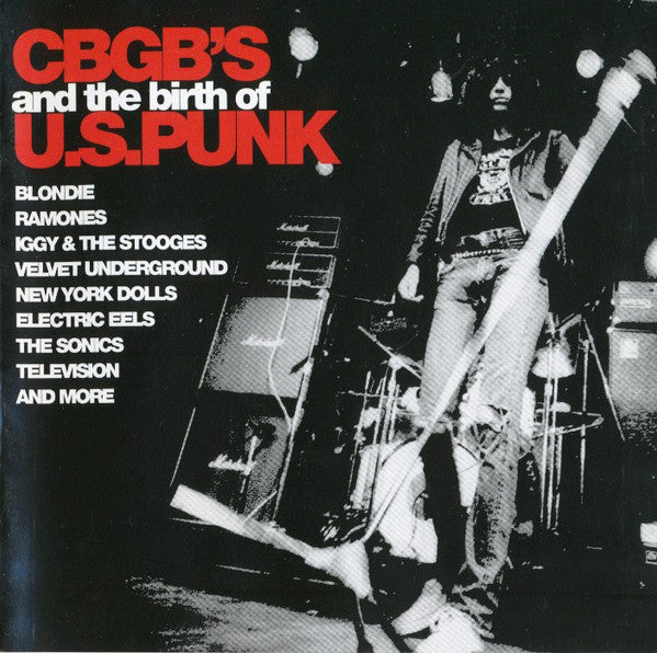 Various : CBGB's And The Birth Of U.S. Punk (CD, Comp)