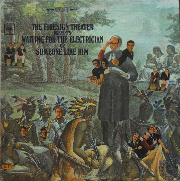 The Firesign Theatre : Waiting For The Electrician Or Someone Like Him (LP, RE)