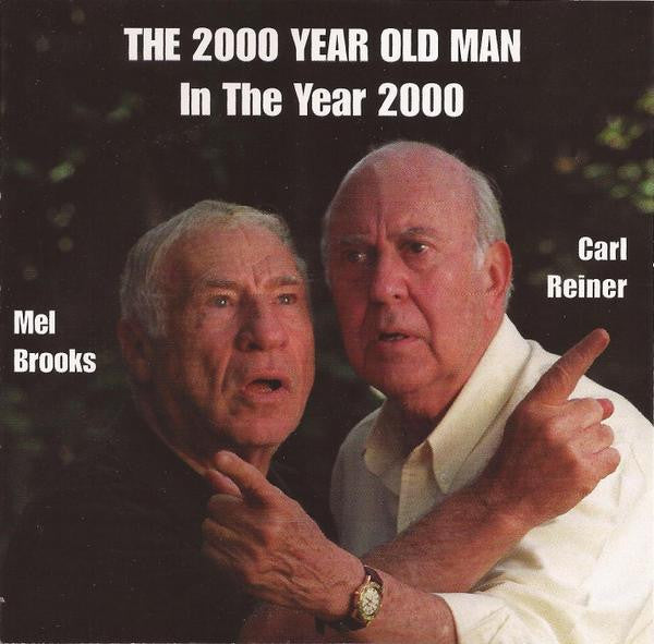 Carl Reiner & Mel Brooks : The 2000 Year Old Man In The Year 2000: The Album (CD, Album)