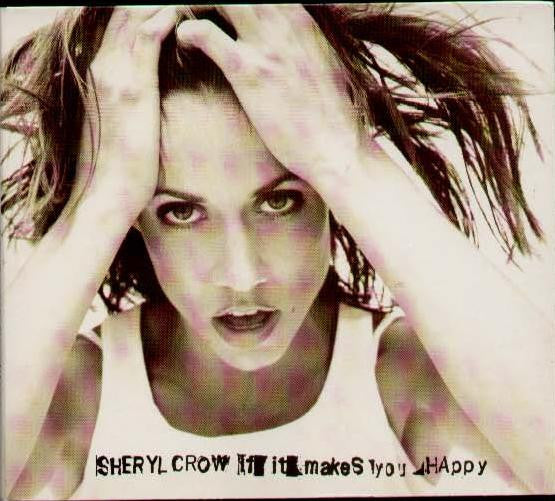 Sheryl Crow : If It Makes You Happy (CD, Single, Promo)