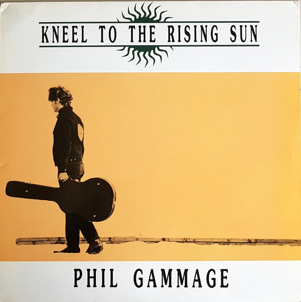 Phillip Gammage : Kneel To The Rising Sun (LP, Album)