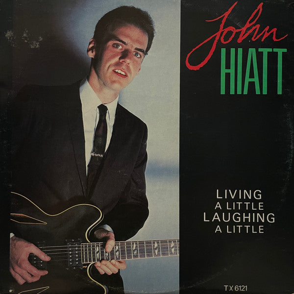 John Hiatt : Living A Little Laughing A Little (12")