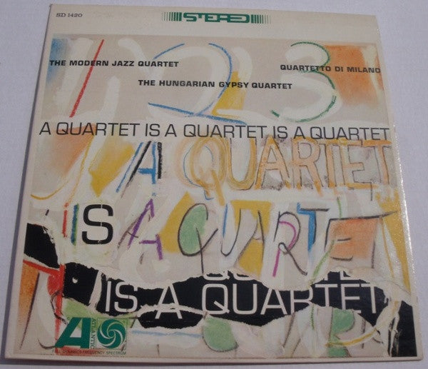 The Modern Jazz Quartet, Quartetto Di Milano, The Hungarian Gypsy Quartet : A Quartet Is A Quartet Is A Quartet (LP)