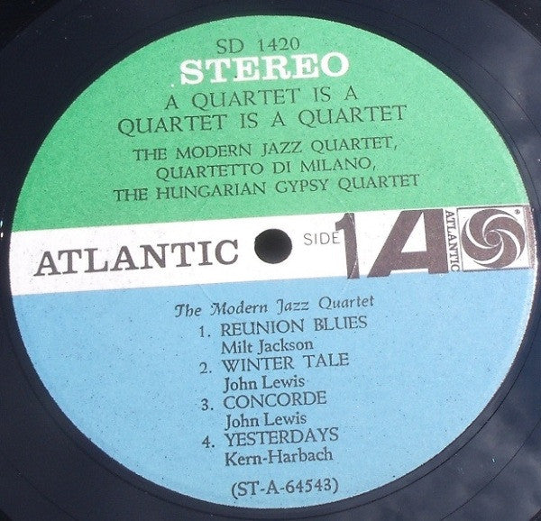 The Modern Jazz Quartet, Quartetto Di Milano, The Hungarian Gypsy Quartet : A Quartet Is A Quartet Is A Quartet (LP)