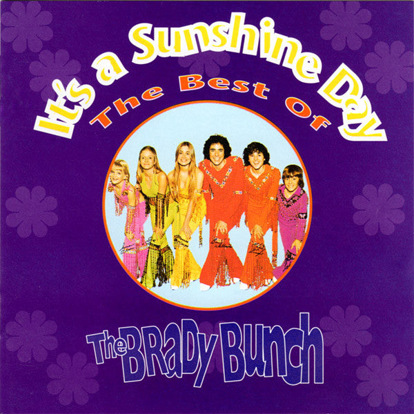 The Brady Bunch : It's A Sunshine Day - The Best Of The Brady Bunch (CD, Comp, Club, RM)