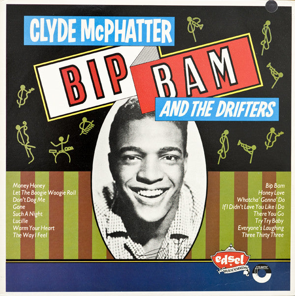 Clyde McPhatter And The Drifters : Bip Bam (LP, Album, Comp, Mono)