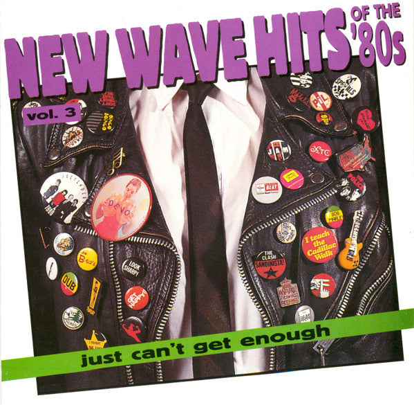 Various : Just Can't Get Enough: New Wave Hits Of The '80s, Vol. 3 (CD, Comp, RM)