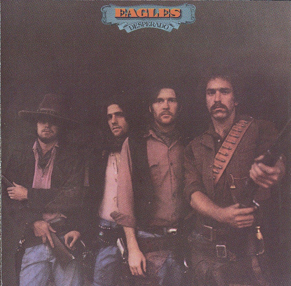 Eagles : Desperado (CD, Album, RE, SRC)