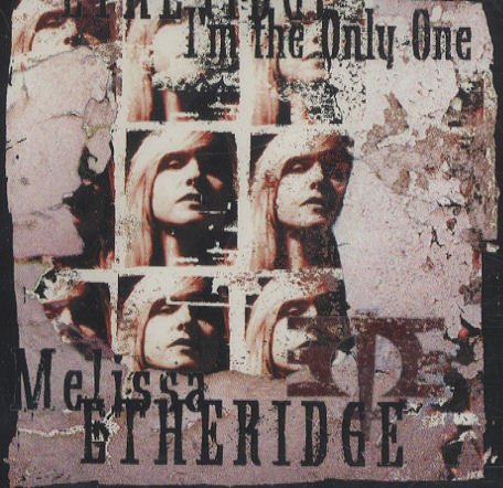 Melissa Etheridge : I'm The Only One (CD, Single, Promo)