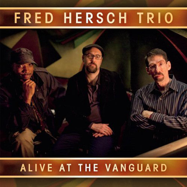 The Fred Hersch Trio : Alive At The Vanguard (2xCD, Album)