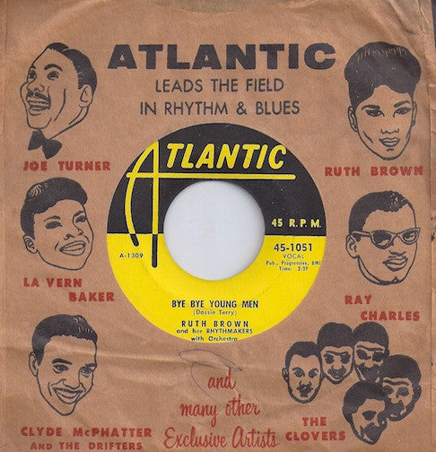 Ruth Brown And Her Rhythmakers : Bye Bye Young Men / Ever Since My Baby's Been Gone  (7", Single)