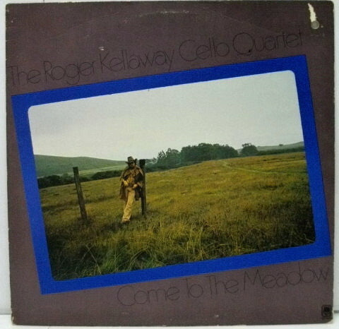The Roger Kellaway Cello Quartet : Come To The Meadow (LP, Album, Promo)