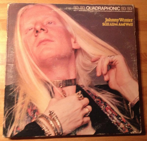 Johnny Winter : Still Alive And Well (LP, Album, Quad, Ter)