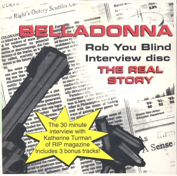 Belladonna (8) : Rob You Blind - Interview Disc - The Real Story (CD, Promo)