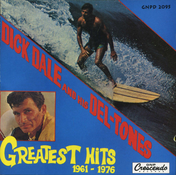Dick Dale & His Del-Tones : Greatest Hits, 1961-1976 (CD, Comp, Club, RE, RM)