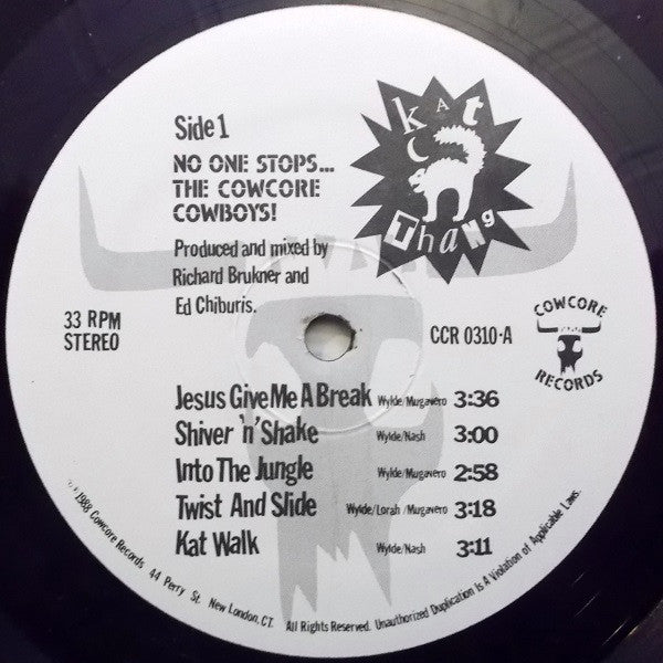 Kat Thang :  No One Stops...The Cowcore Cowboys! (LP)