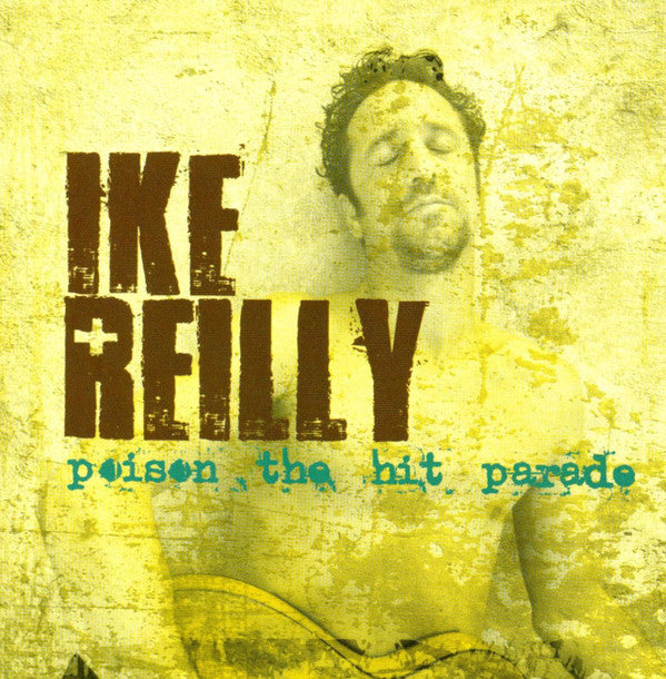 Ike Reilly : Poison The Hit Parade (CD, Comp + DVD-V)