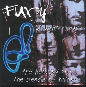 Fury In The Slaughterhouse : The Hearing And The Sense Of Balance (CD, Album)