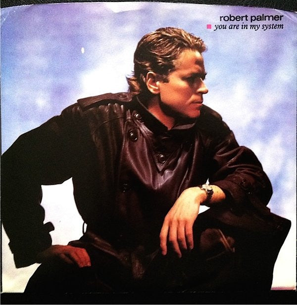 Robert Palmer : You Are In My System (7", Single, Promo)