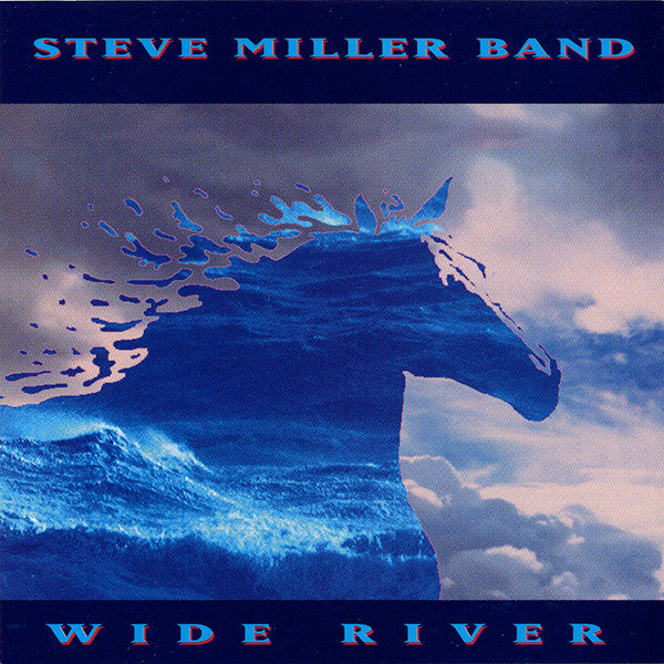 Steve Miller Band : Wide River (CD, Album, Club)