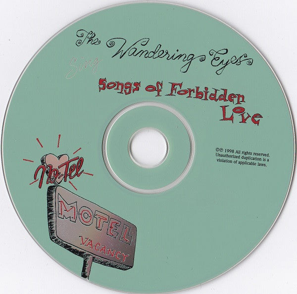 The Wandering Eyes (2) : Sing Songs Of Forbidden Love (CD, Album)