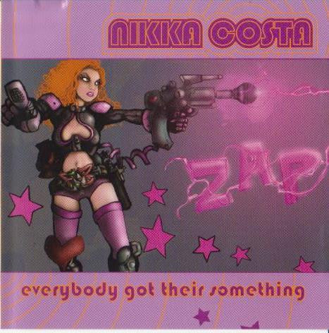 Nikka Costa : Everybody Got Their Something (CD, Single, Promo)